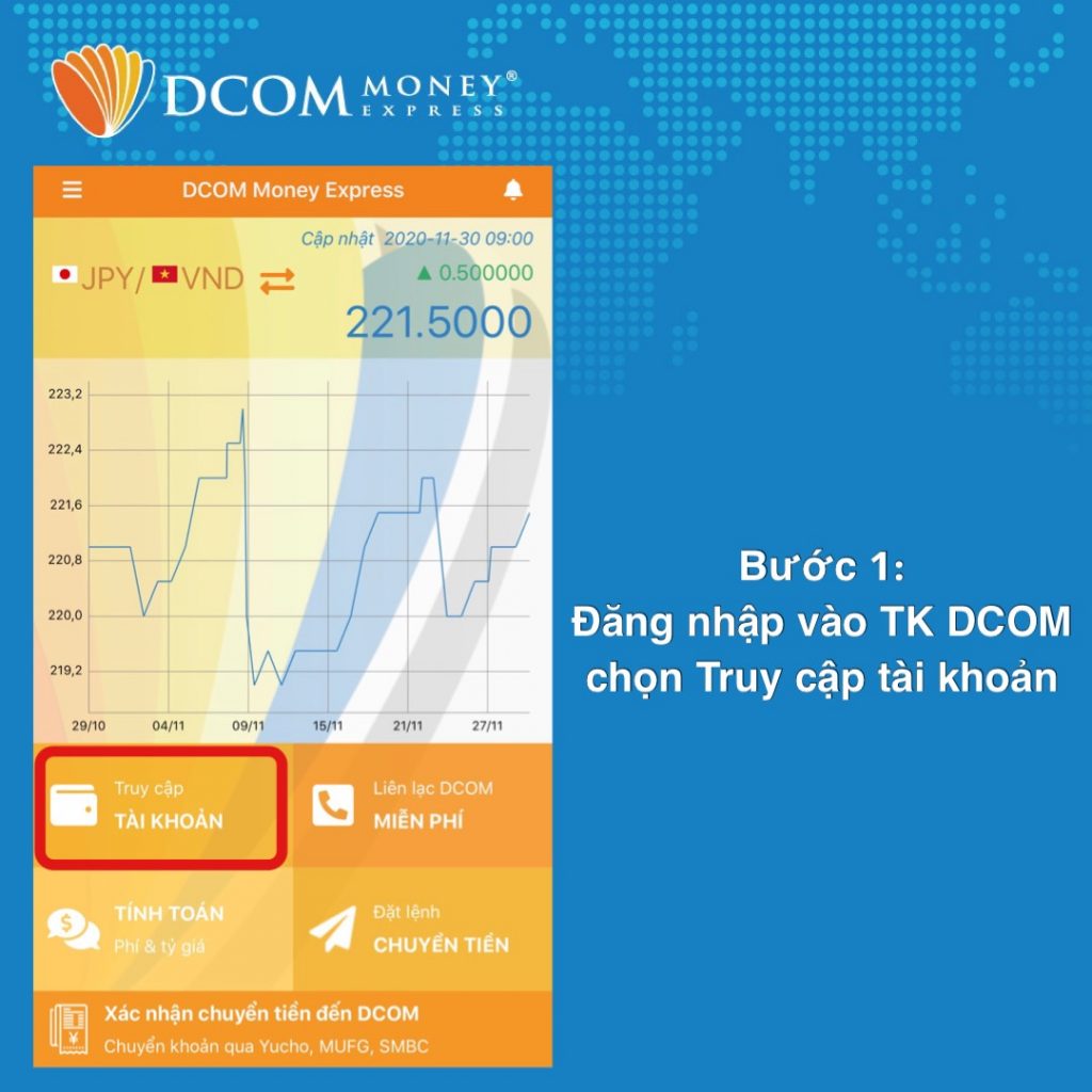 Bước 1: Bấm “Truy cập tài khoản” (ở màn hình chính của App)