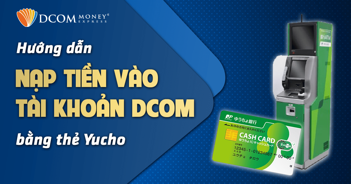 Nạp tiền DCOM bằng thẻ Yucho: Không còn phải lo lắng khi nạp tiền DCOM vì bạn có thể sử dụng thẻ Yucho của mình. Nạp tiền nhanh chóng và dễ dàng với tính năng này. Hãy xem hình ảnh để biết cách nạp tiền DCOM bằng thẻ Yucho!