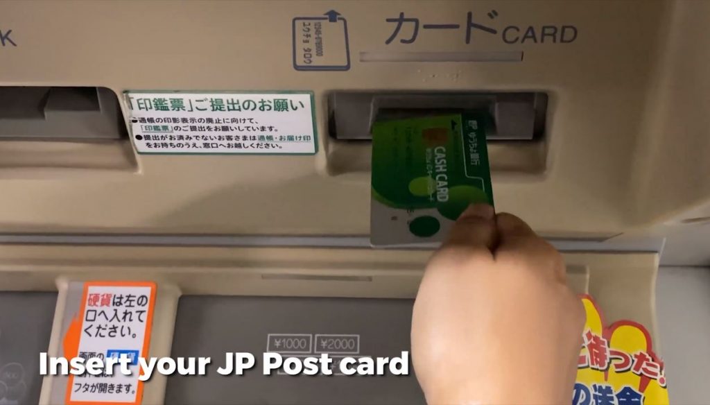 Insert your JP POST BANK CASH CARD