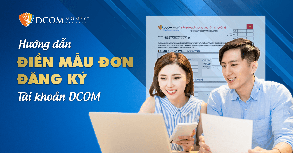 Hướng dẫn điền mẫu đơn đăng ký tài khoản DCOM