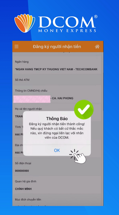 Màn hình sẽ hiển thị thông báo “Đăng ký người nhận tiền thành công”. Bấm “OK”.